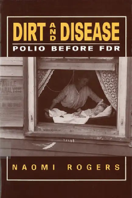 Buy Dirt and Disease (English, Naomi Rogers) Online at Best Price - BookBajar