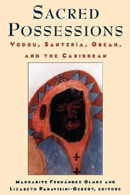 Sacred Possessions (English, Margarite Fernândez Olmos | Lizabeth Paravisini-Gebert) - Image 1 - BookBajar