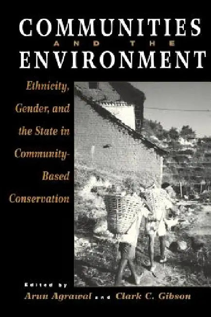 Communities and The Environment (English, Arun Agrawal) - Image 1 - BookBajar