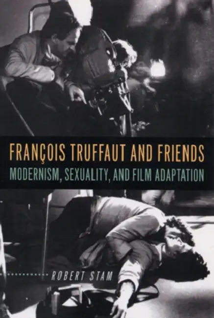 Buy François Truffaut and Friends (English, Robert Stam) Online at Best Price - BookBajar