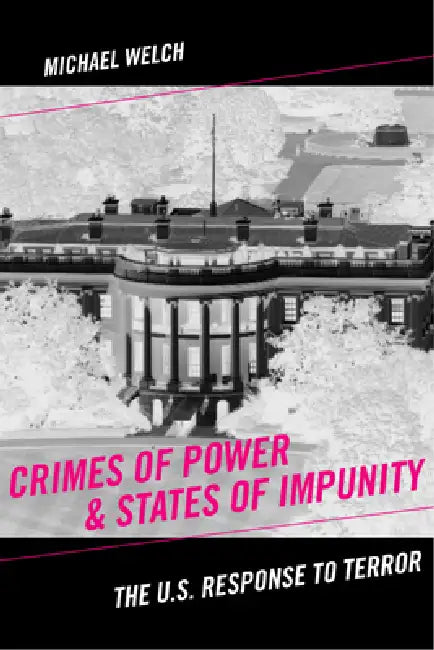 Crimes of Power & States of Impunity (English, Michael Welch) - Image 1 - BookBajar