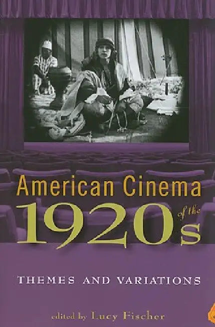 Buy American Cinema of the 1920s (English, Lucy Fischer | Angela Dalle Vacche | Jennifer M. Bean) Online at Best Price - BookBajar