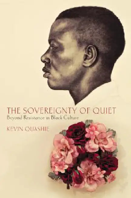 The Sovereignty of Quiet (English, Kevin Quashie) - Image 1 - BookBajar