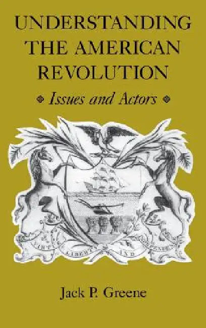 Buy Understanding the American Revolution (English, Jack P. Greene) Online at Best Price - BookBajar