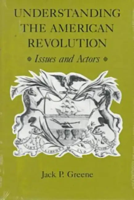 Buy Understanding the American Revolution (English, Jack P. Greene) Online at Best Price - BookBajar