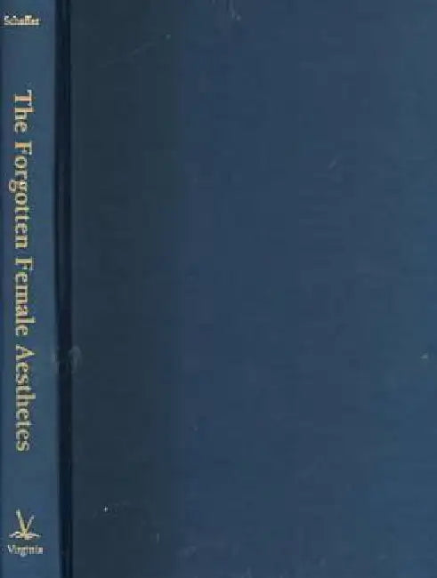 Buy The Forgotten Female Aesthetes (English, Talia Schaffer) Online at Best Price - BookBajar