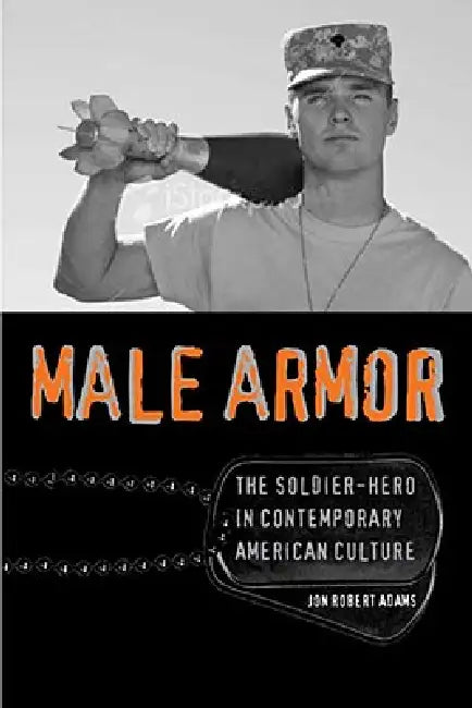 Buy Male Armor (English, Jon Robert Adams) Online at Best Price - BookBajar