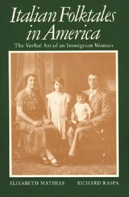 Buy Italian Folktales in America (English, Elizabeth Mathias | Richard Raspa) Online at Best Price - BookBajar