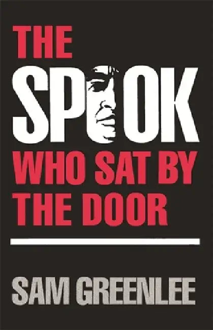 Buy The Spook Who Sat by the Door (English, Sam Greenlee) Online at Best Price - BookBajar