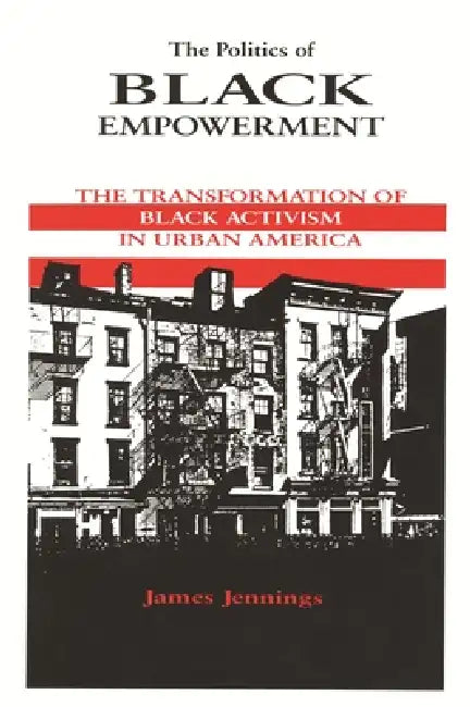 Buy The Politics of Black Empowerment (English, James Jennings) Online at Best Price - BookBajar
