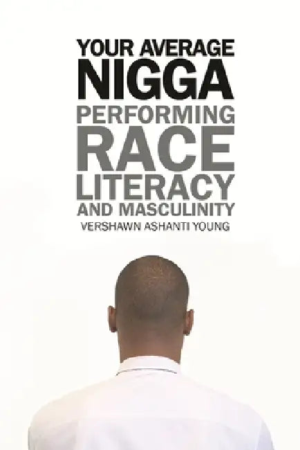 Buy Your Average Nigga (English, Vershawn Ashanti Young) Online at Best Price - BookBajar