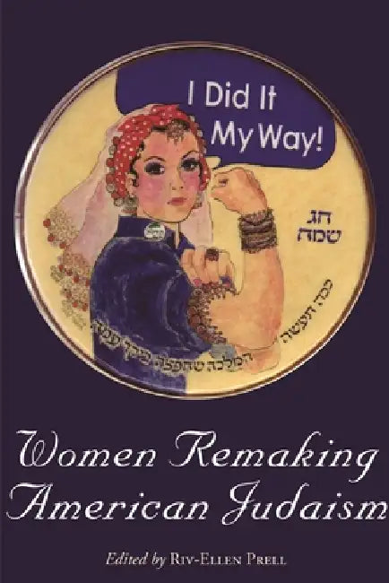 Buy Women Remaking American Judaism (English, Riv-Ellen Prell) Online at Best Price - BookBajar