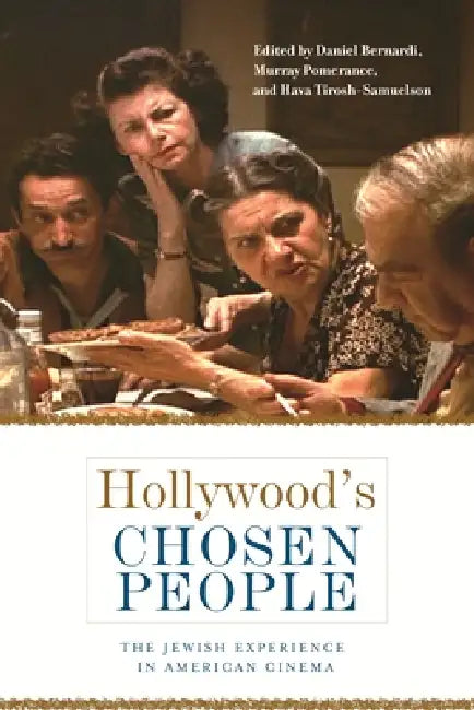 Buy Hollywood's Chosen People (English, Hava Tirosh-Samuelson | Murray Pomerance | Daniel Bernardi) Online at Best Price - BookBajar