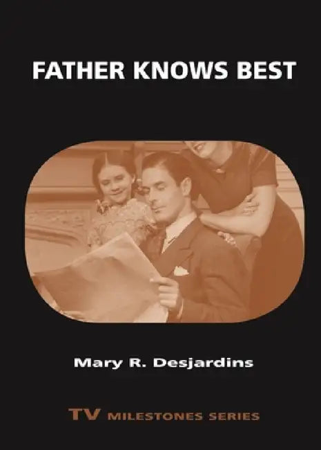 Buy Father Knows Best (English, Mary R. Desjardins) Online at Best Price - BookBajar