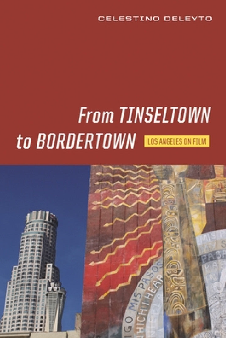 Buy From Tinseltown to Bordertown (English, Celestino Deleyto) Online at Best Price - BookBajar