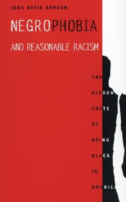 Buy Negrophobia and Reasonable Racism (English, Jody David Armour) Online at Best Price - BookBajar