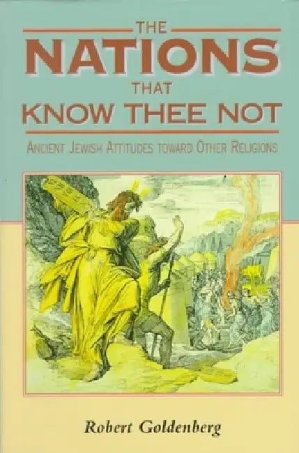 Buy The Nations That Know Thee Not (English, Robert Goldenberg) Online at Best Price - BookBajar