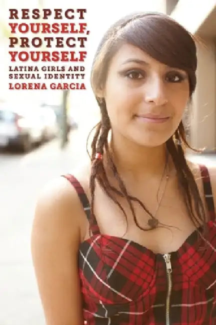 Respect Yourself, Protect Yourself (English, Lorena Garcia) - Image 1 - BookBajar