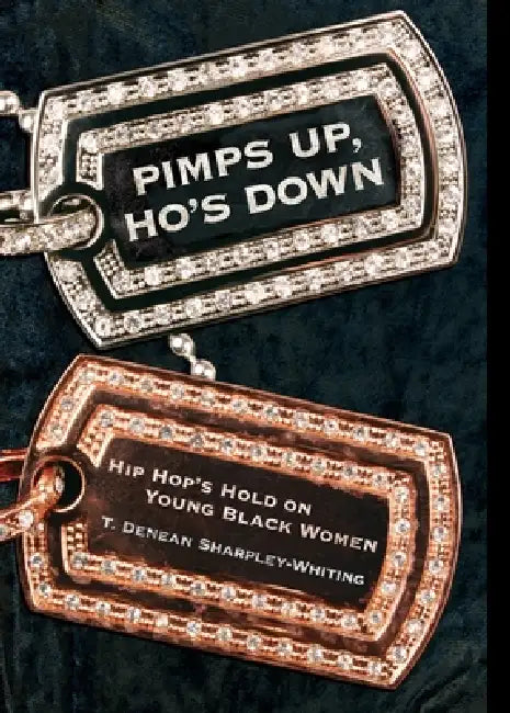 Buy Pimps Up, Ho's Down (English, T. Denean Denean Sharpley-Whiting) Online at Best Price - BookBajar