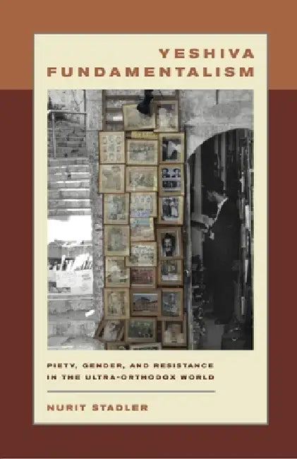 Buy Yeshiva Fundamentalism (English, Nurit Stadler) Online at Best Price - BookBajar
