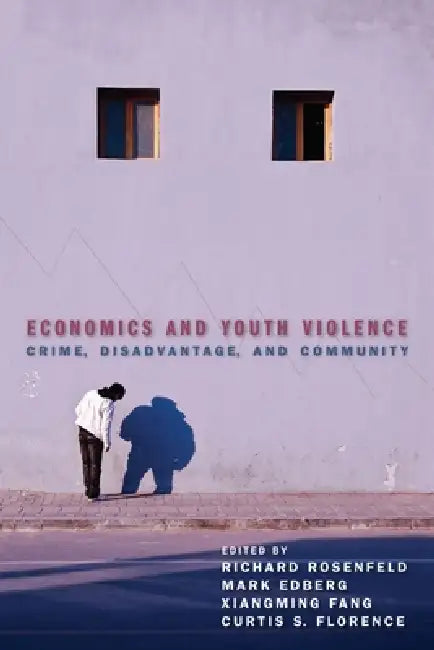 Buy Economics and Youth Violence (English, Richard Rosenfeld | Mark Edberg | Xiangming Fang) Online at Best Price - BookBajar