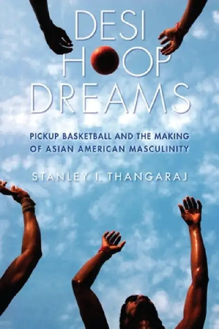 Buy Desi Hoop Dreams (English, Stanley I. Thangaraj) Online at Best Price - BookBajar