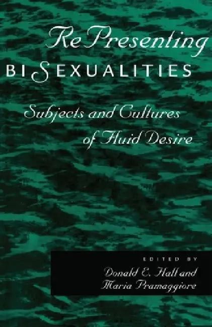 Buy Representing Bisexualities (English, Maria Pramaggiore | Donald E. Hall) Online at Best Price - BookBajar
