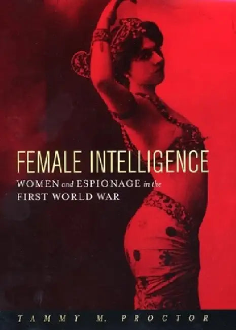 Buy Female Intelligence (English, Tammy M. Proctor) Online at Best Price - BookBajar