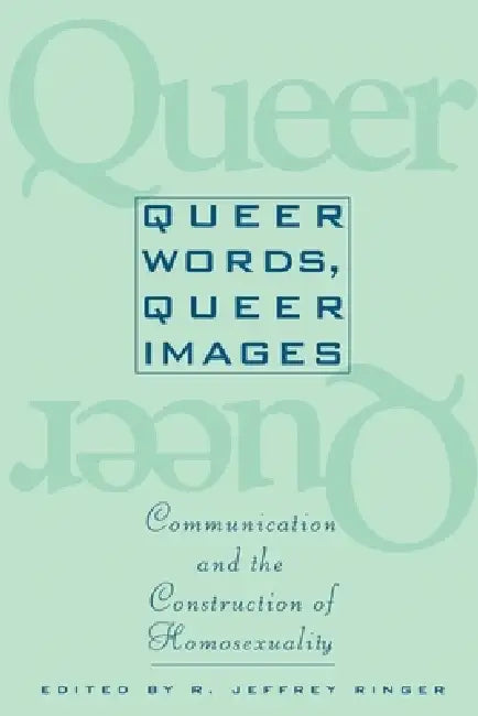 Buy Queer Words, Queer Images (English, Ronald Jeffrey Ringer) Online at Best Price - BookBajar