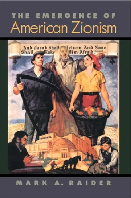 Buy The Emergence of American Zionism (English, Mark A. Raider) Online at Best Price - BookBajar