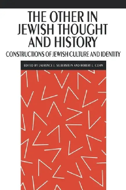 Buy The Other in Jewish Thought and History (English, Laurence J. Silberstein | Robert L. Cohn) Online at Best Price - BookBajar