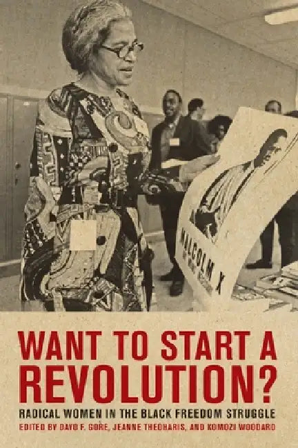 Buy Want to Start a Revolution? (English, Jeanne Theoharis | Komozi Woodard | Dayo F. Gore) Online at Best Price - BookBajar