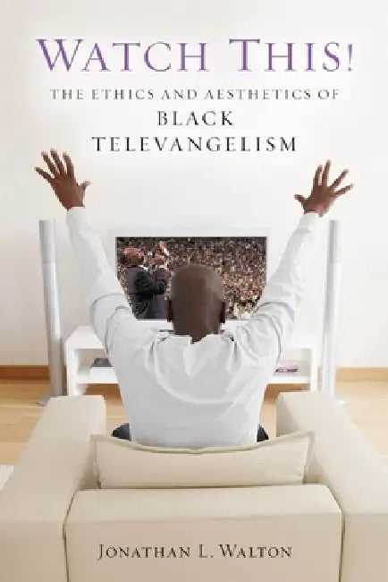 Buy Watch This! (English, Jonathan L. Walton) Online at Best Price - BookBajar