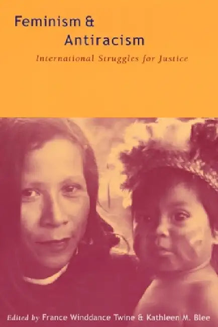 Buy Feminism and Antiracism (English, France Winddance Twine | Kathleen M. Blee) Online at Best Price - BookBajar