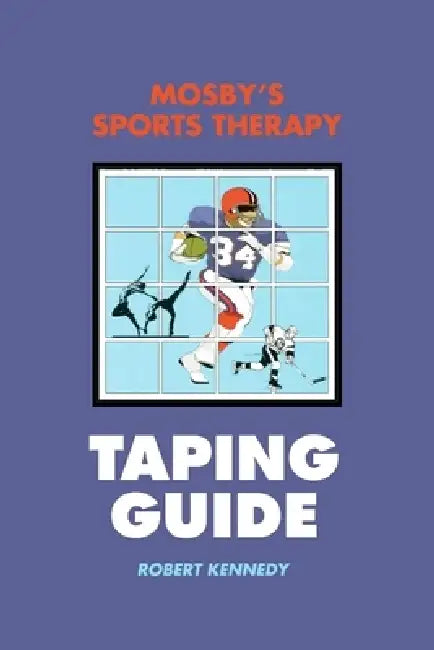Buy Mosby's Sports Therapy Taping Guide (English, Robert Kennedy) Online at Best Price - BookBajar