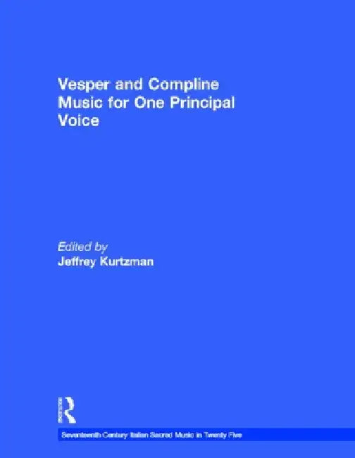 Buy Vesper and Compline Music for One Principal Voice (English, Kurtzman Jeffrey) Online at Best Price - BookBajar