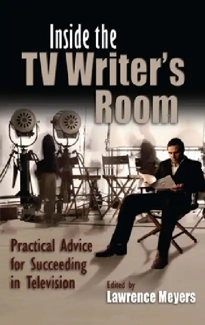 Buy Inside the TV Writer's Room (English, Lawrence Meyers) Online at Best Price - BookBajar