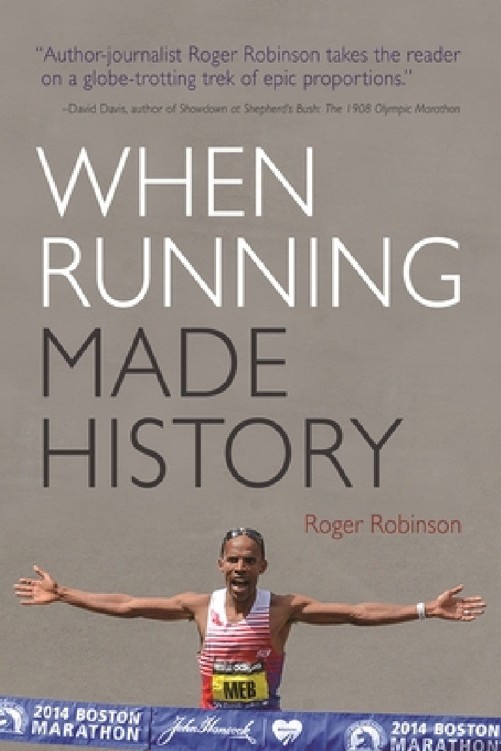 Buy When Running Made History (English, Roger Robinson) Online at Best Price - BookBajar