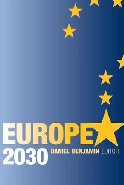 Buy Europe 2030 (English, Daniel Benjamin) Online at Best Price - BookBajar