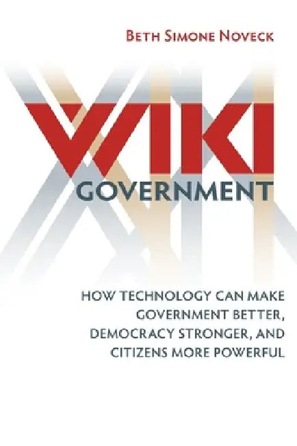 Buy Wiki Government (English, Beth Simone Noveck) Online at Best Price - BookBajar