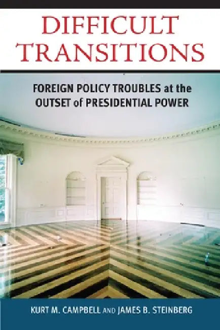 Buy Difficult Transitions (English, Kurt M. Campbell | James B. Steinberg) Online at Best Price - BookBajar