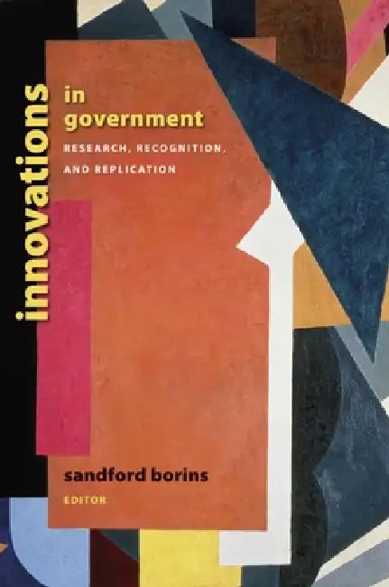 Buy Innovations in Government (English, Sandford F. Borins) Online at Best Price - BookBajar