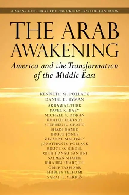Buy Arab Awakening (English, Kenneth M. Pollack | Daniel L. Byman | Akram Al-Turk) Online at Best Price - BookBajar