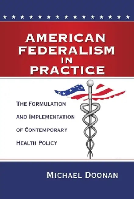 Buy American Federalism in Practice (English, Michael Doonan) Online at Best Price - BookBajar