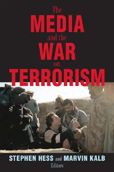 Buy The Media and the War on Terrorism (English, Stephen Hess | Marvin Kalb) Online at Best Price - BookBajar