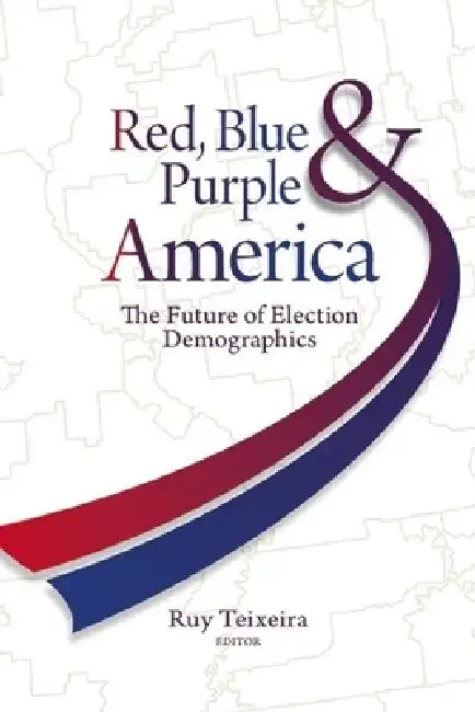Buy Red, Blue, & Purple America (English, Ruy a. Teixeira) Online at Best Price - BookBajar