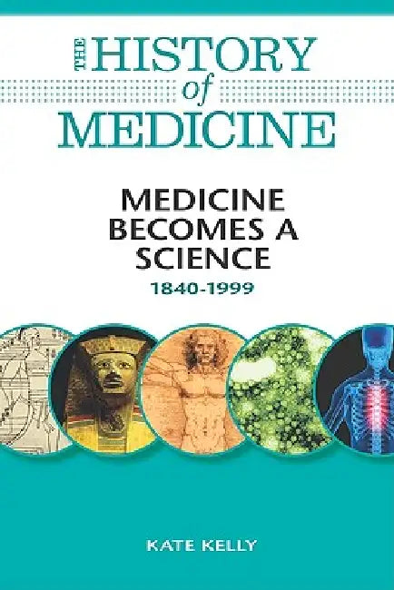 Buy Medicine Becomes a Science (English, Kate Kelly | Kate Kelly) Online at Best Price - BookBajar