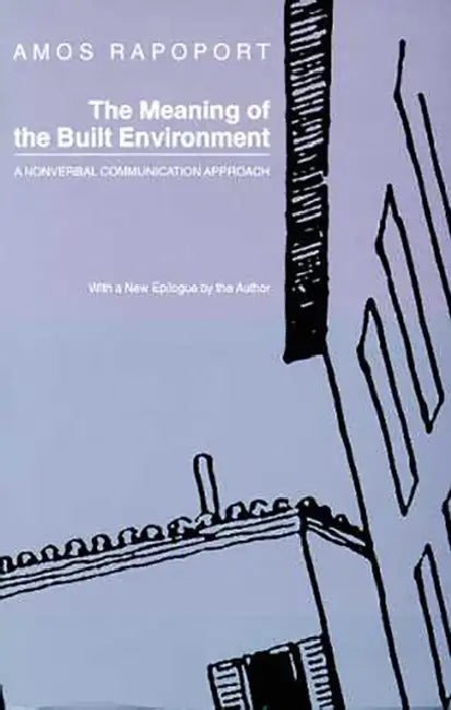 Buy The Meaning of the Built Environment (English, Amos Rapoport) Online at Best Price - BookBajar