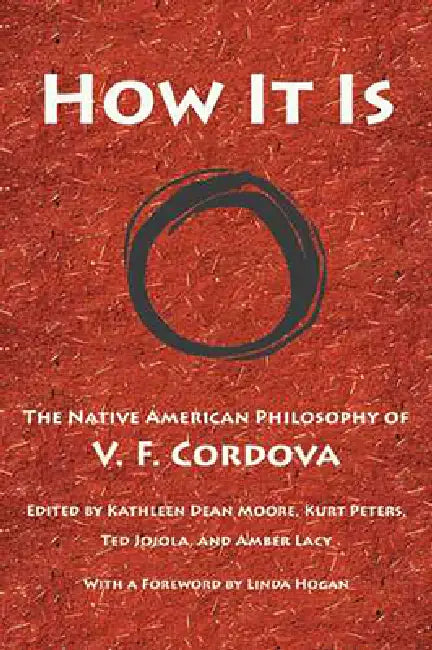 Buy How It Is (English, V. F. Cordova | Kathleen Dean Moore | Kurt Peters) Online at Best Price - BookBajar
