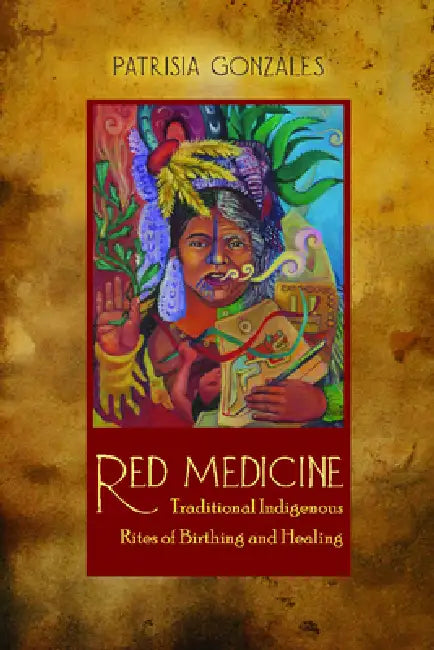 Red Medicine (English, Patrisia Gonzales) - Image 1 - BookBajar